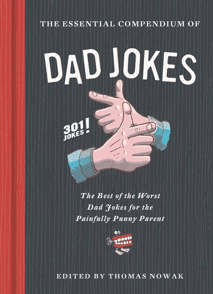 Chronicle Books- The Essential Compendium of Dad Jokes
