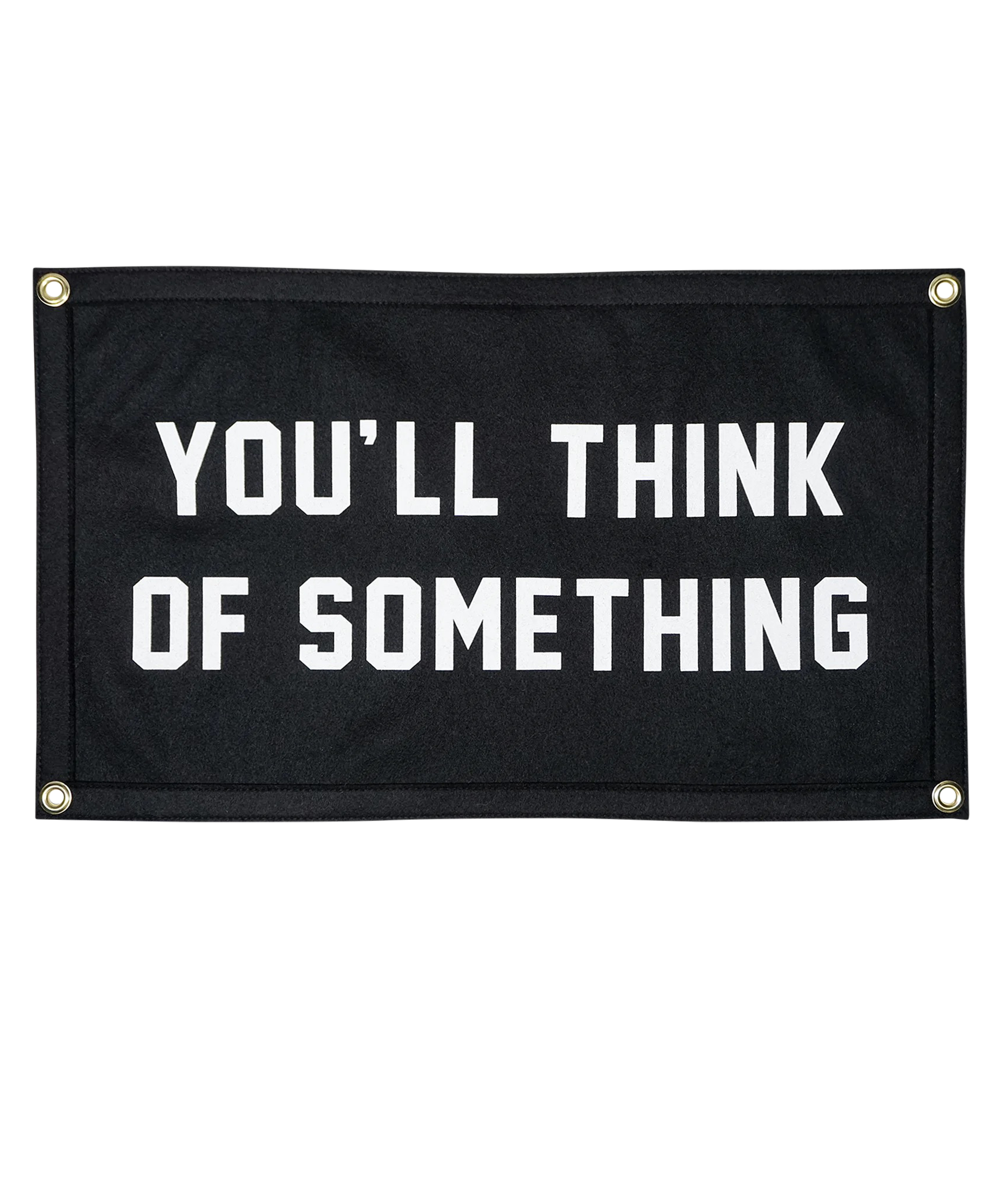 Oxford Pennant- You'll Think of Something Camp Flag