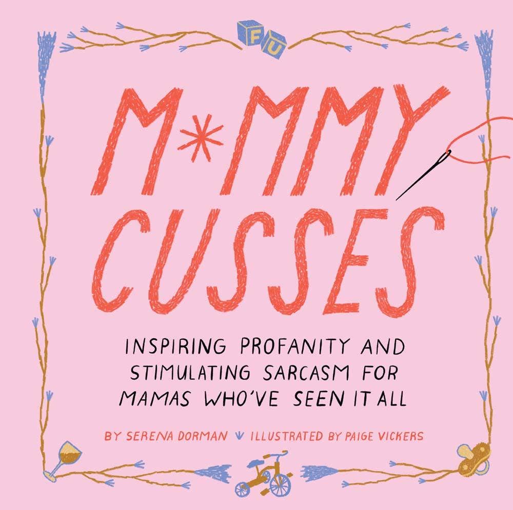 Chronicle Books- Mommy Cusses