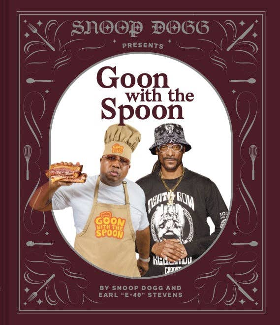 Chronicle Books- Snoop Dogg Presents Goon with the Spoon