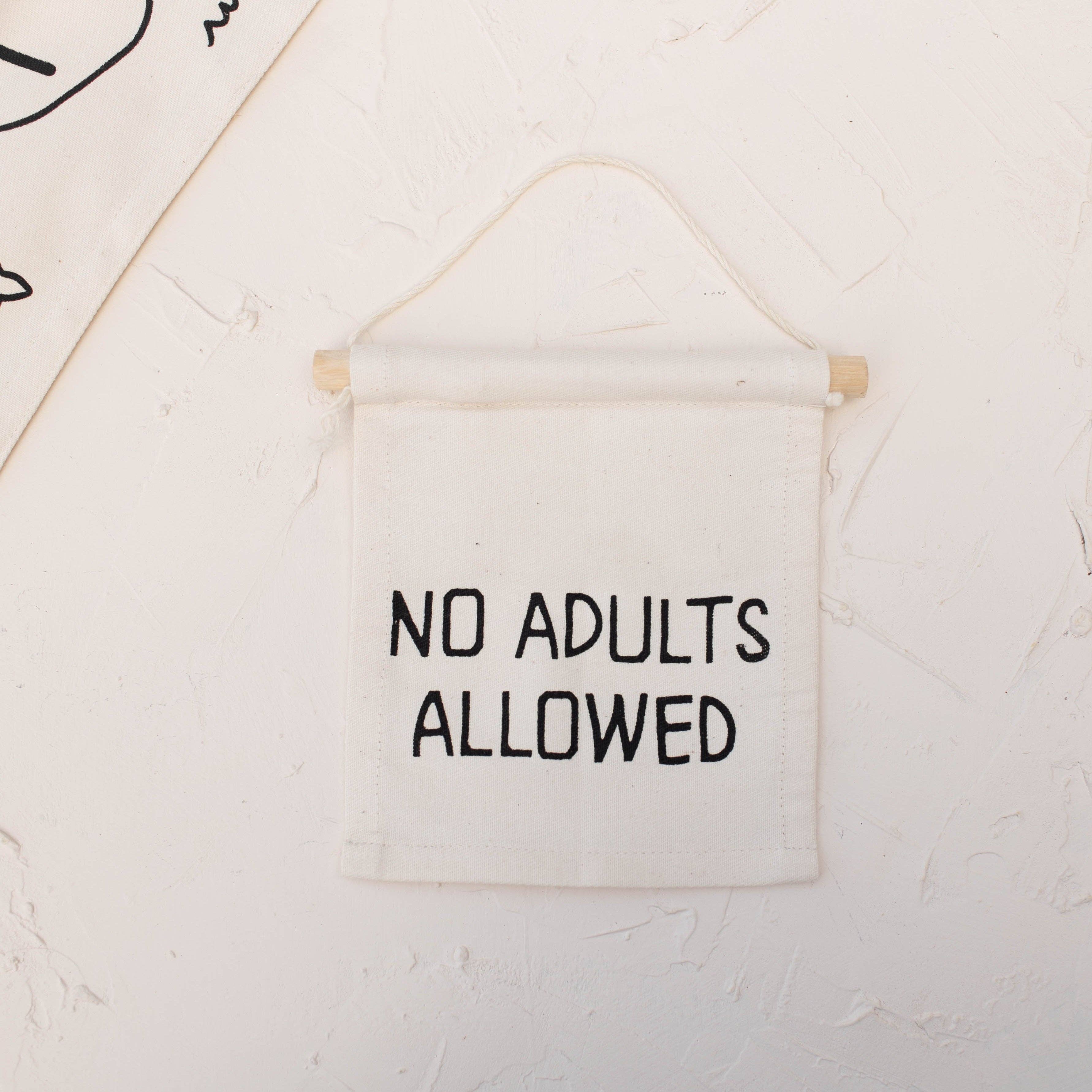 Imani Collective- No adults allowed hang sign