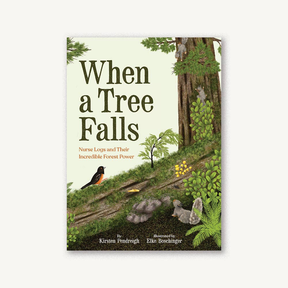 Chronicle Books- When a Tree Falls