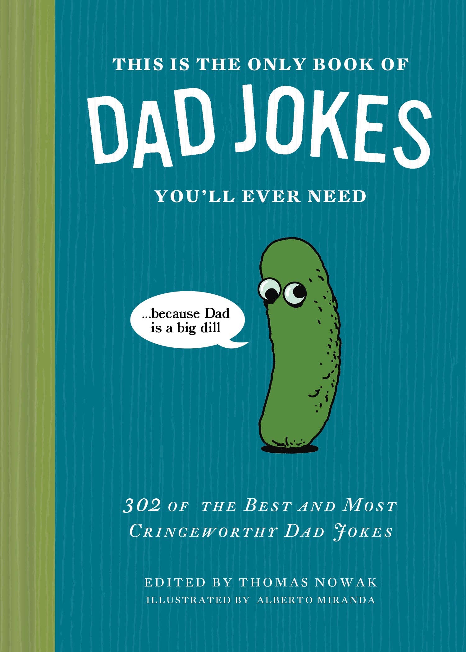 Chronicle Books- This Is the Only Book of Dad Jokes Youll Ever Need