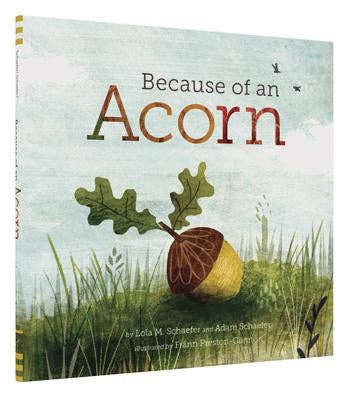 Chronicle Books- Because of an Acorn