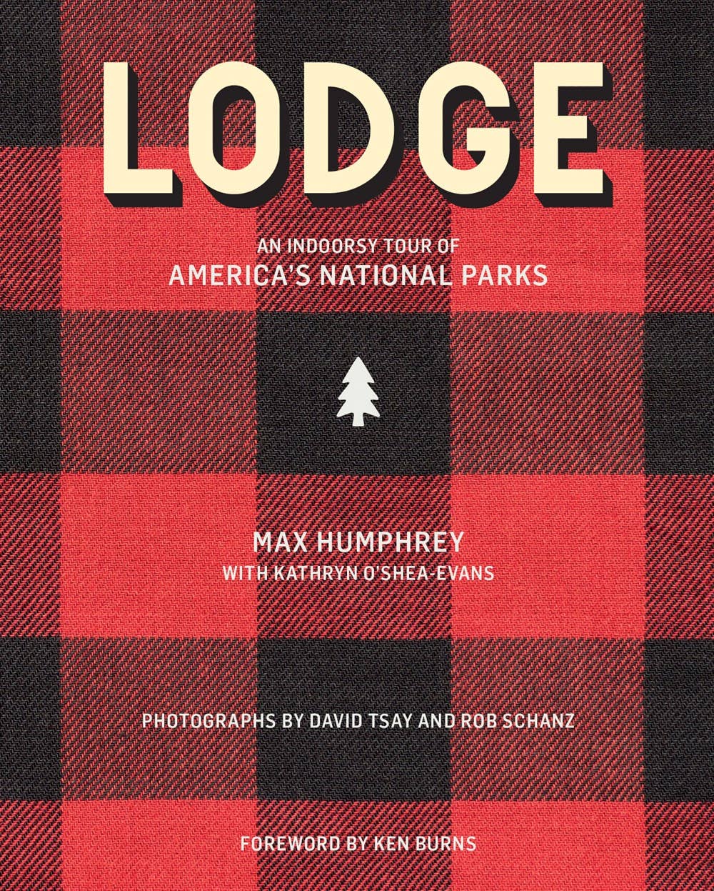 Gibbs Smith- Lodge: An Indoorsy Tour of America's National Parks