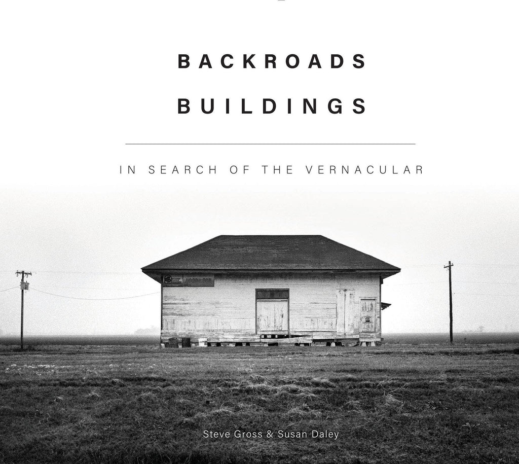 Schiffer Publishing- Backroads Buildings: In Search of the Vernacular