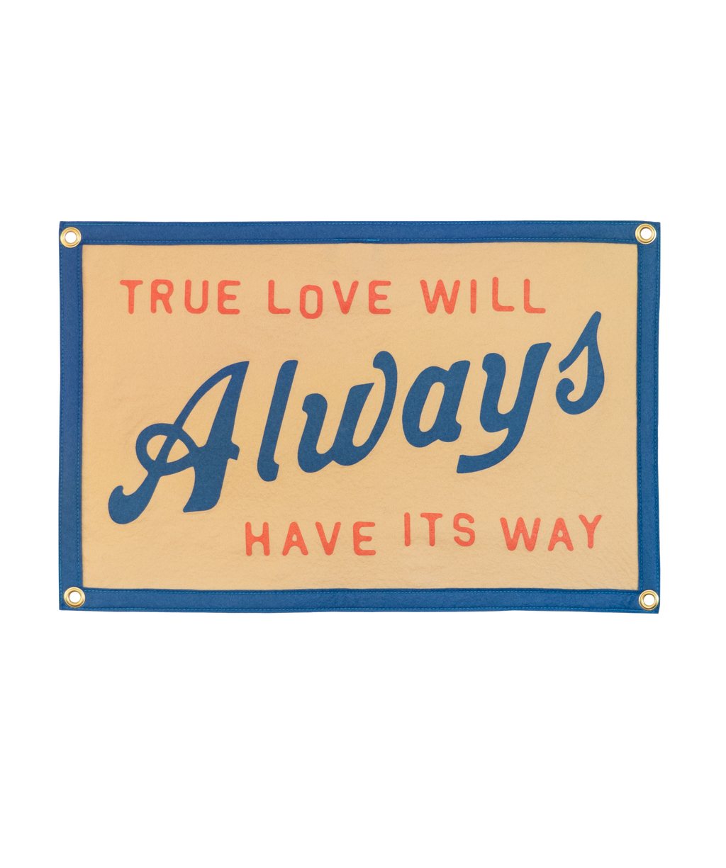 Oxford Pennant- True Love Will Always Have Its Way Camp Flag • John Prine x Oxford Pennant