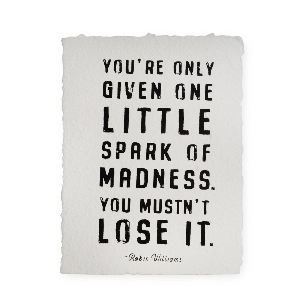 Sugarboo & Co- You're Only Given Handmade Paper Print- 12"x16" Robin Williams
