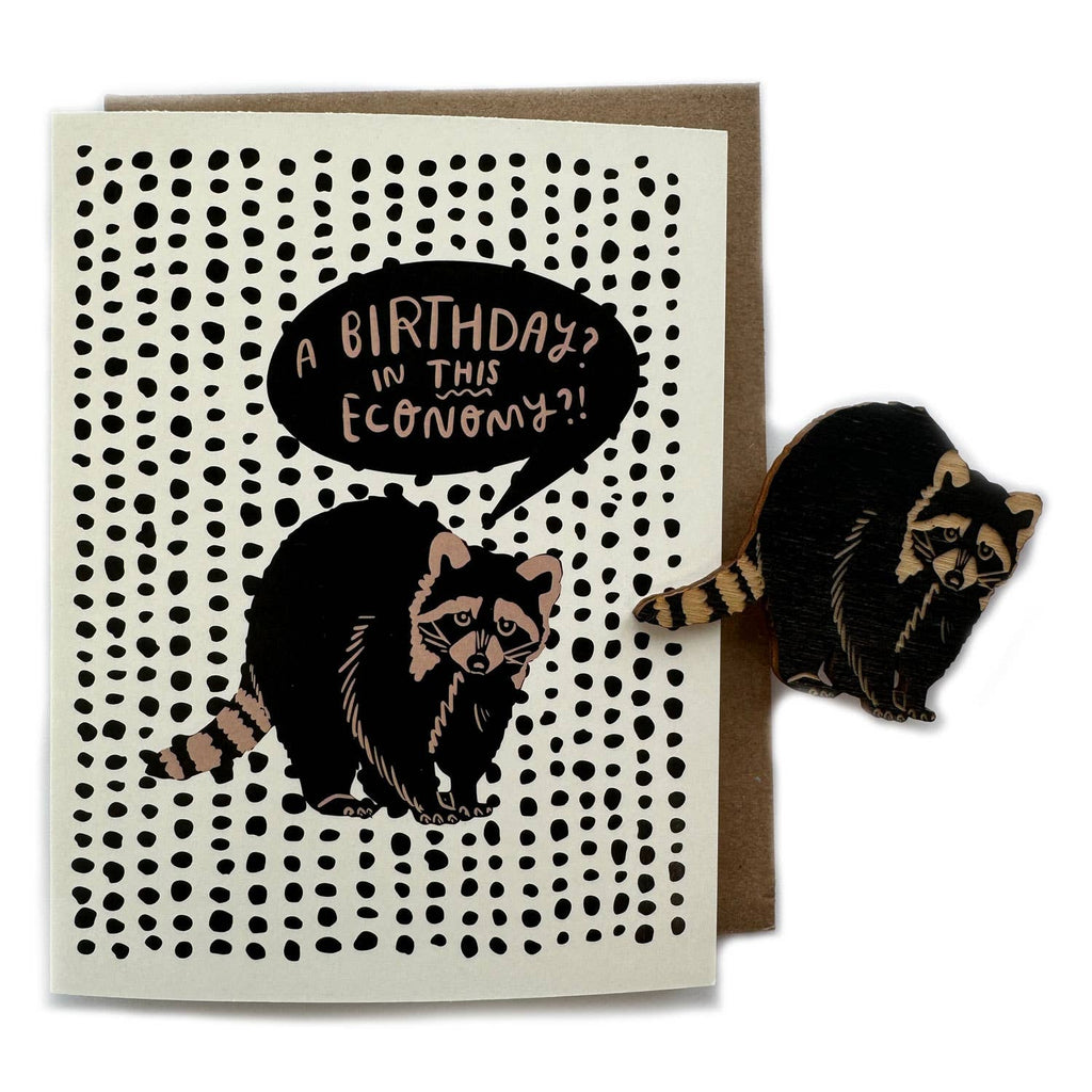 SnowMade- A Birthday? In This Economy?! Raccoon Magnet w/ Card