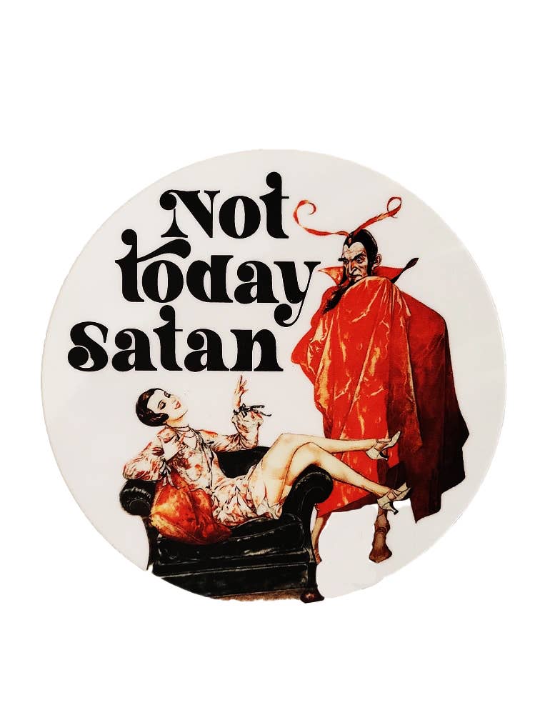 The Twentieth- Not Today Satan Sticker