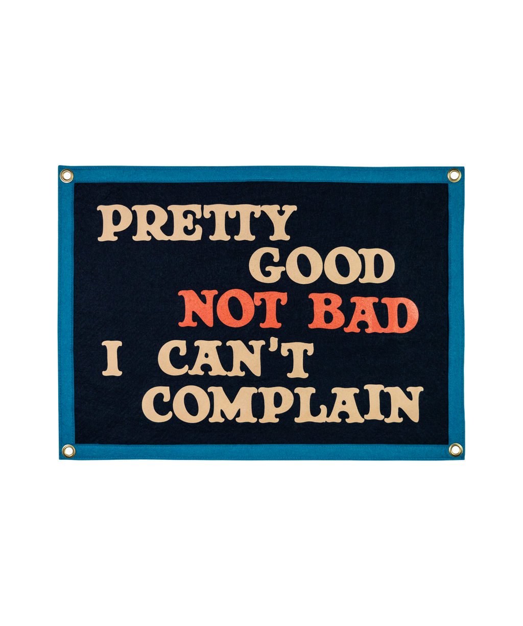 Oxford Pennant- Pretty Good Not Bad I Can't Complain Camp Flag • John Prine x Oxford Pennant