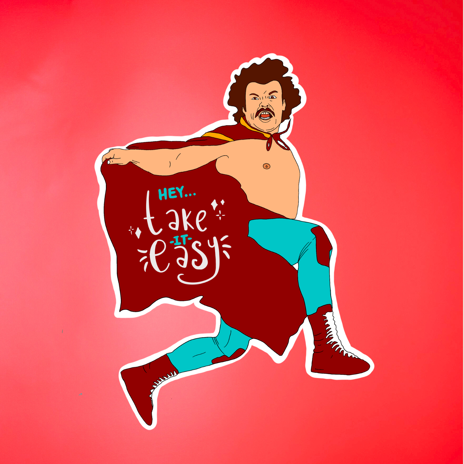 Gaec Studio- Nacho Libre "Hey, take it easy" Pop Culture Sticker