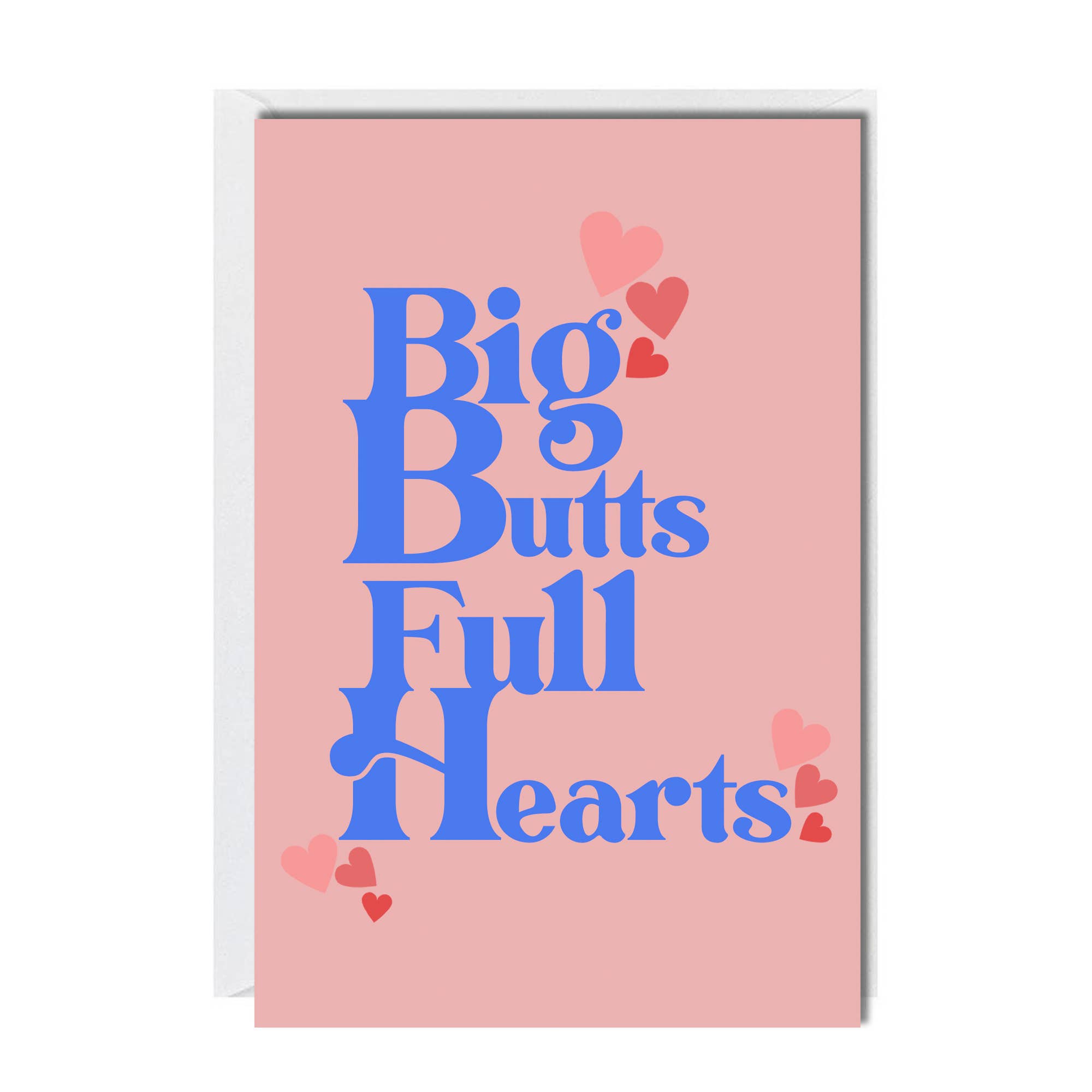 BOBBYK- Big Butts, Full Hearts Greeting Card (Clearance)