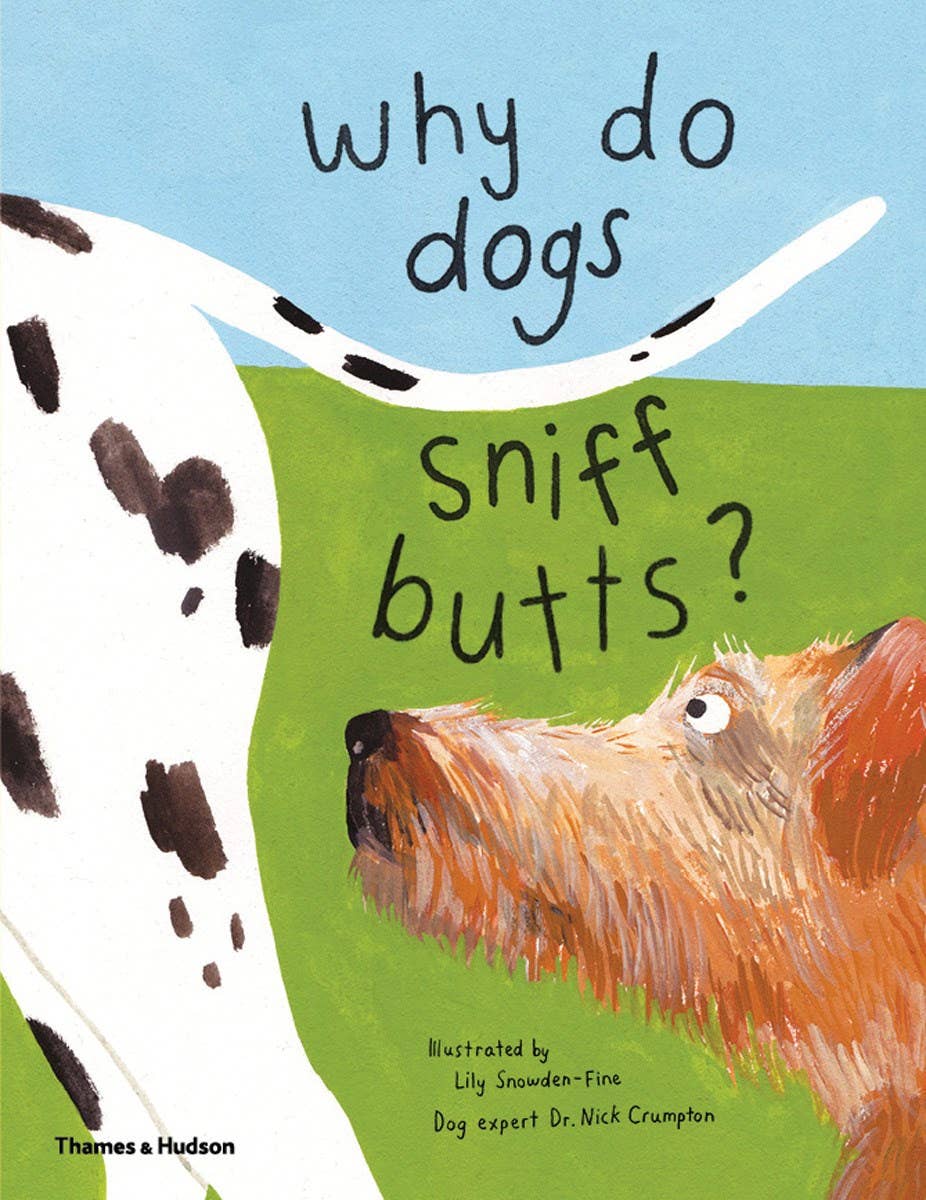 W. W. Norton- Why Do Dogs Sniff Butts?