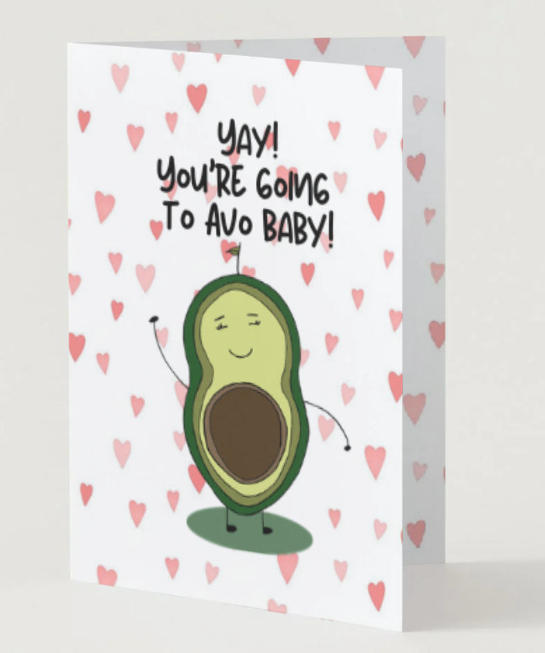 Chika Paper Studio- Baby Greeting Card: You're Going To Avo Baby