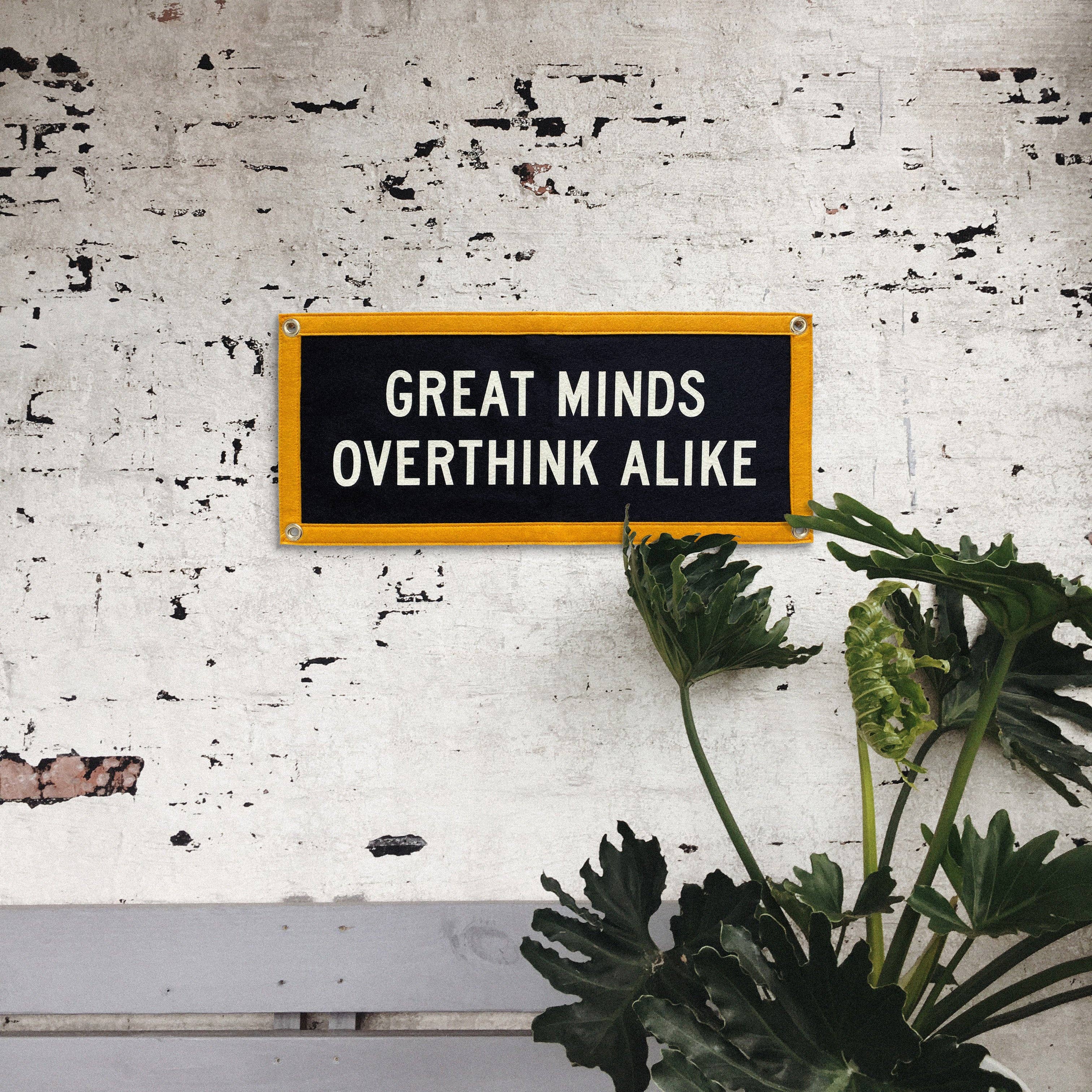 Oxford Pennant- Great Minds Overthink Alike Camp Flag