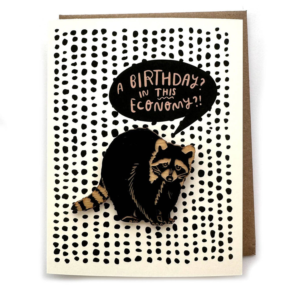 SnowMade- A Birthday? In This Economy?! Raccoon Magnet w/ Card