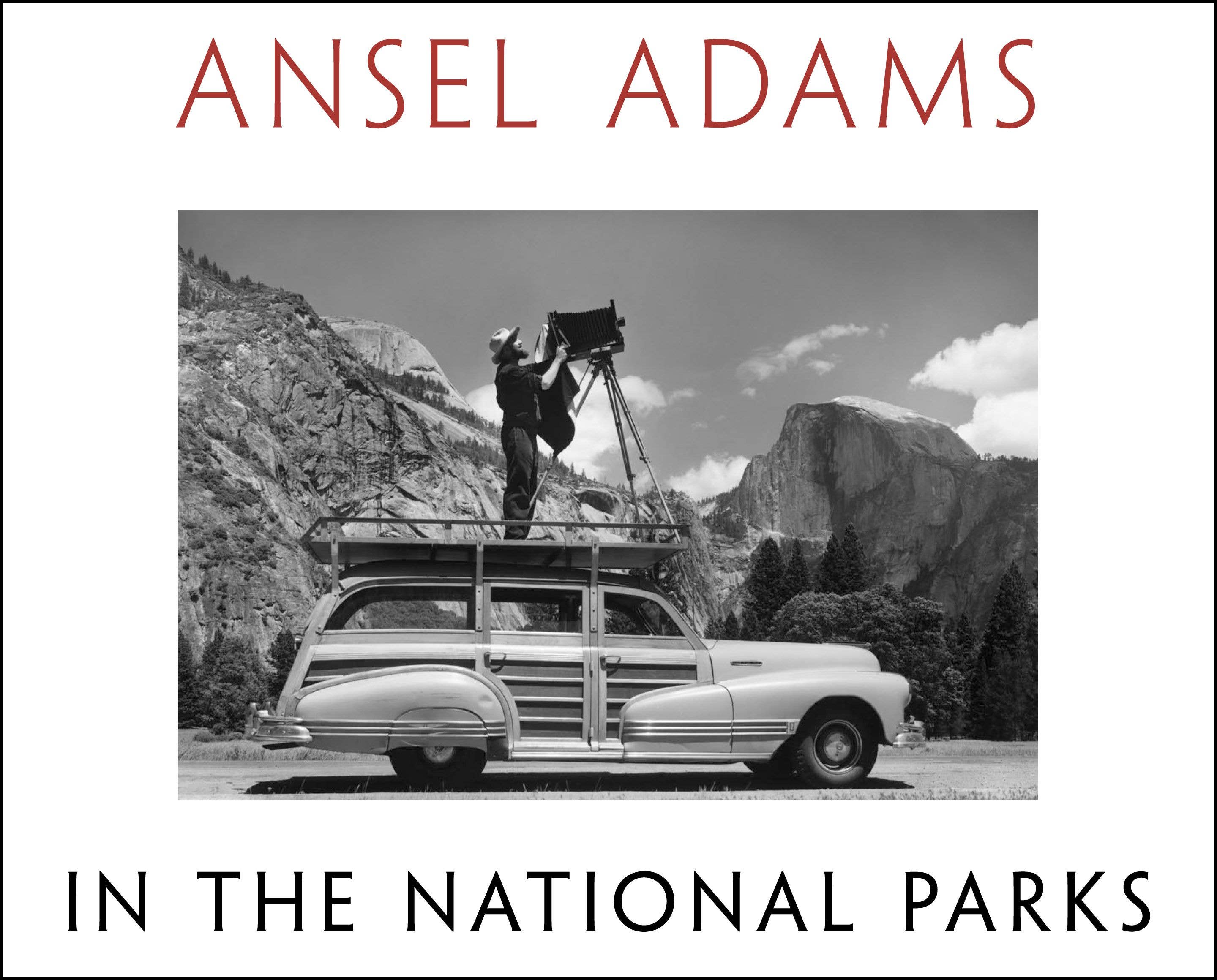 Hachette Book Group- Ansel Adams in the National Parks