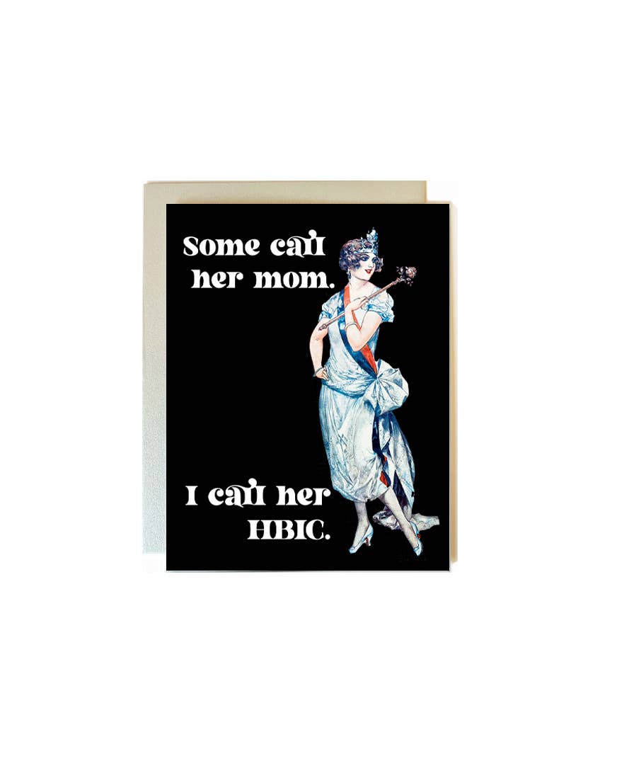 The Twentieth- HBIC Mother's Day Card