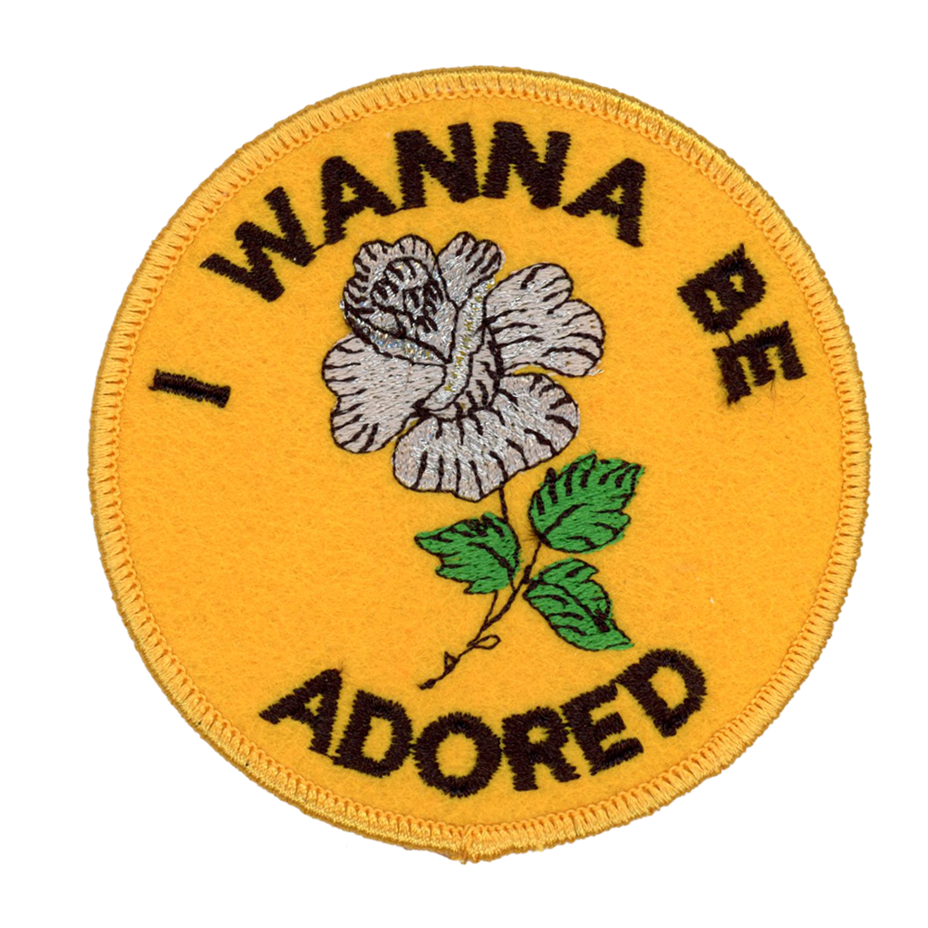 Patch Ya Later- I Wanna Be Adored Patch