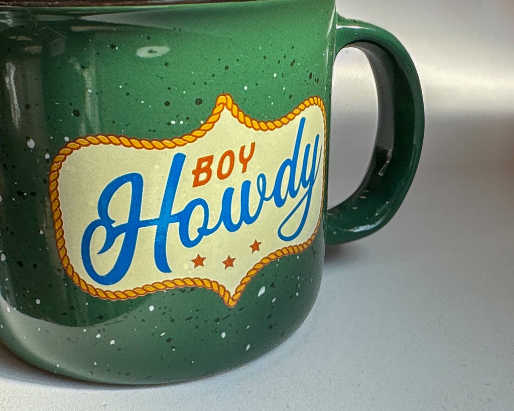 Shop Good- Boy Howdy Mug