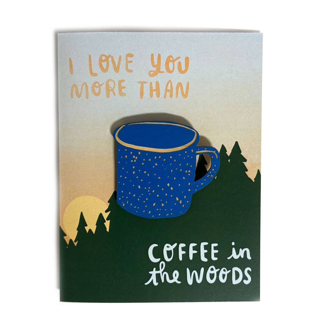 SnowMade- Love You More than Coffee - Camping Mug Magnet w/ Card