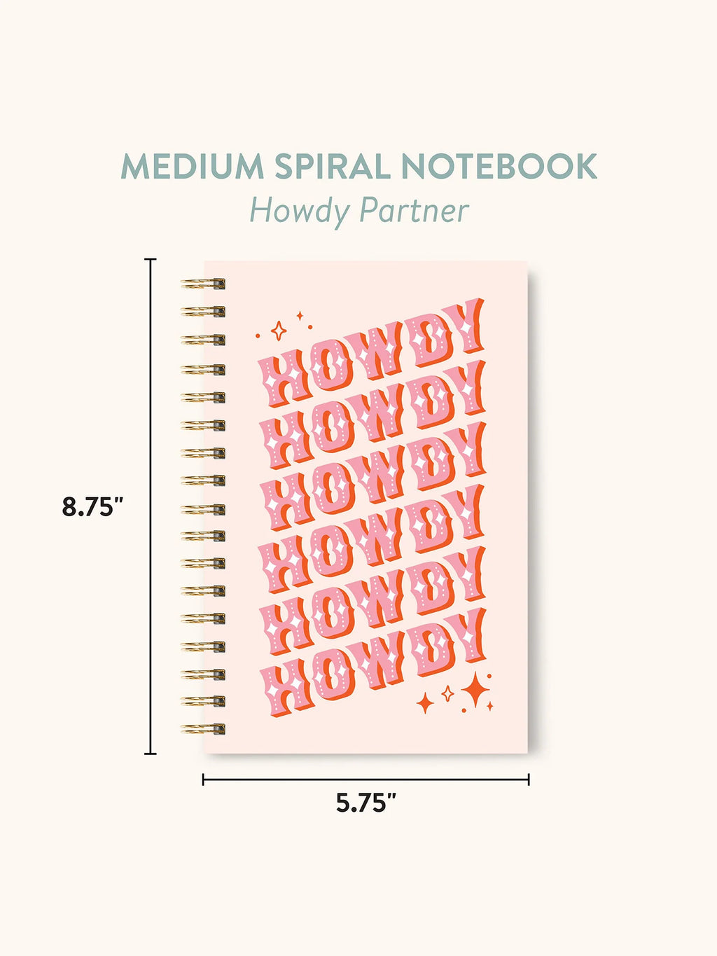 Studio Oh!- Howdy Partner Medium Spiral Notebook