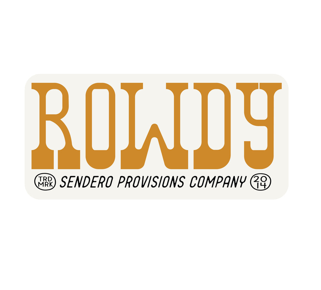 Sendero- Rowdy Sticker