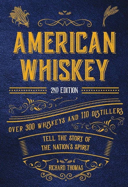 HarperCollins Focus- American Whiskey: Over 300 Whiskeys and 110 Distillers