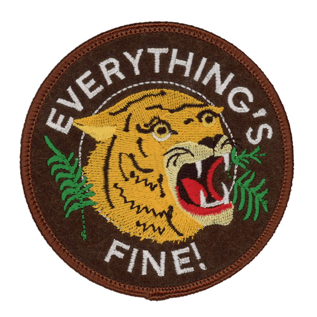 Patch Ya Later- Everything's Fine! Iron On Patch