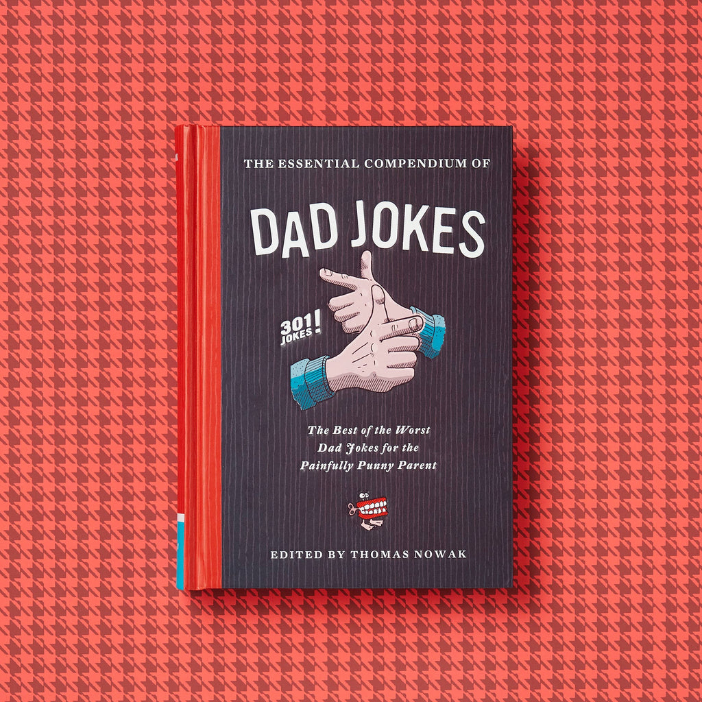 Chronicle Books- The Essential Compendium of Dad Jokes