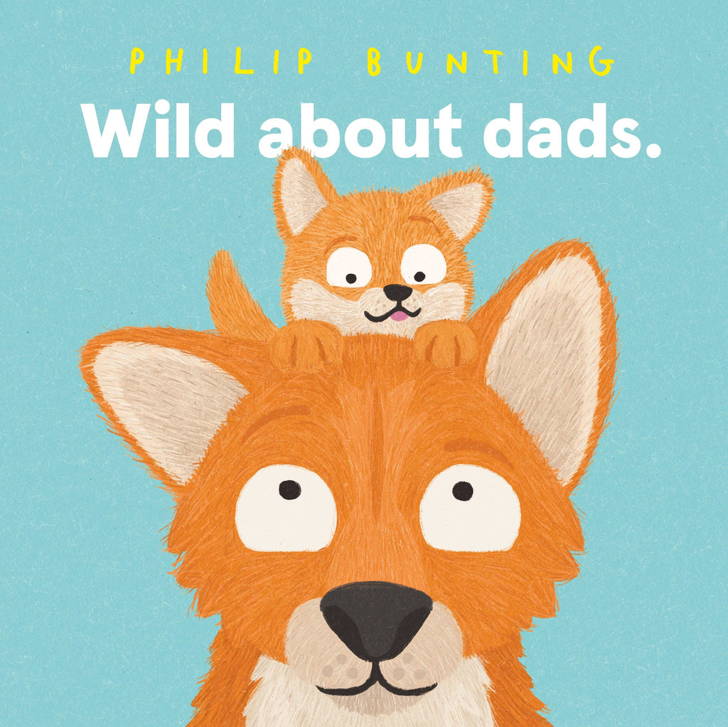 Chronicle Books- Wild About Dads
