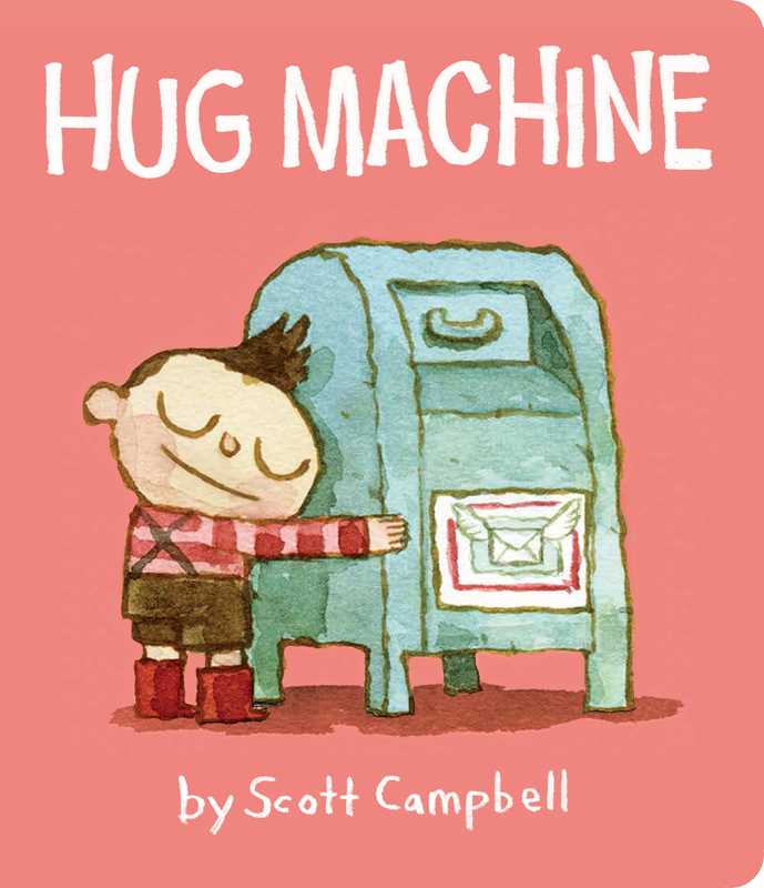 Simon & Schuster- Hug Machine by Scott Campbell