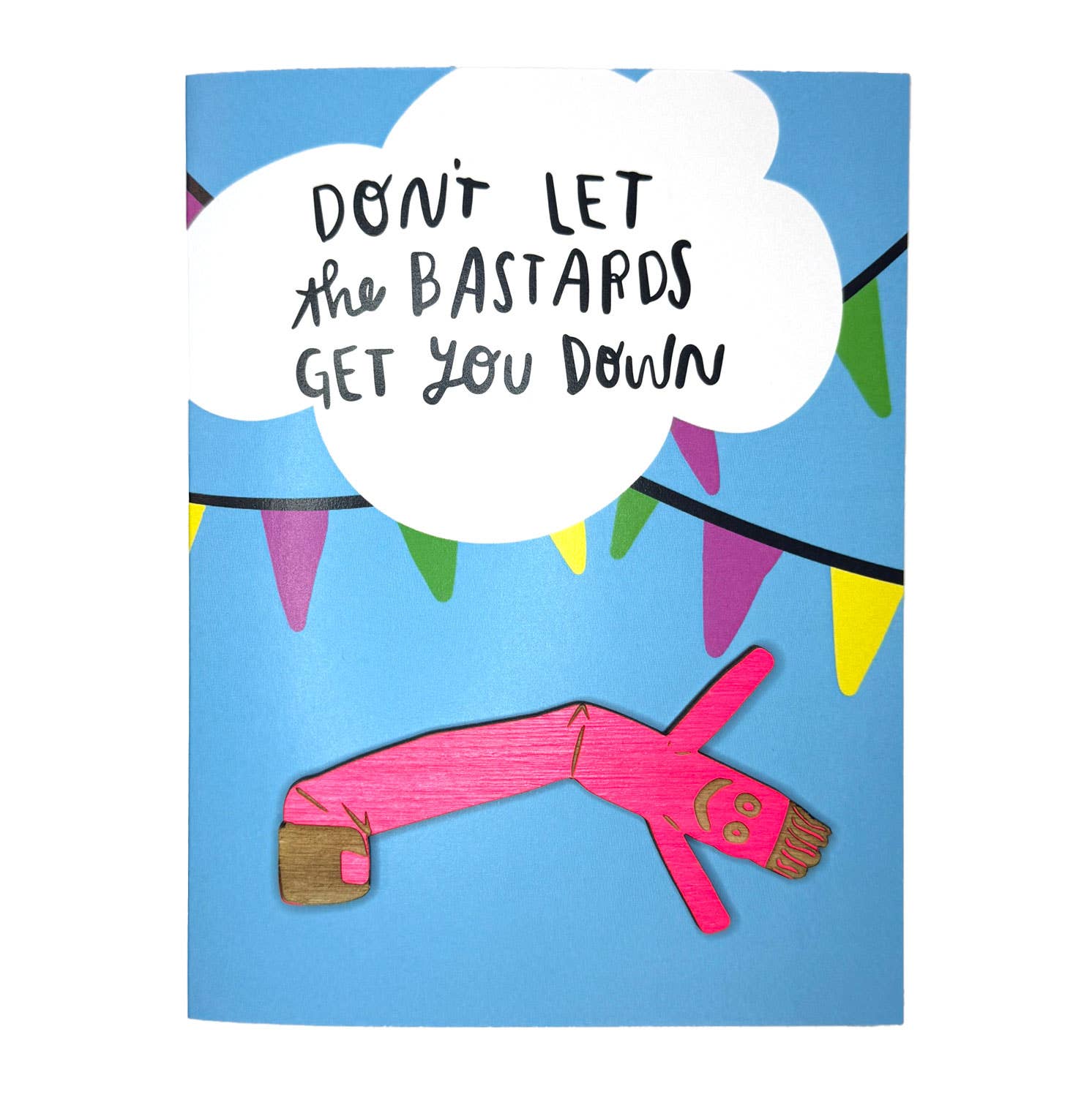 SnowMade- Don't Let the B*'s Get You Down - Air Dancer Magnet w/ Card