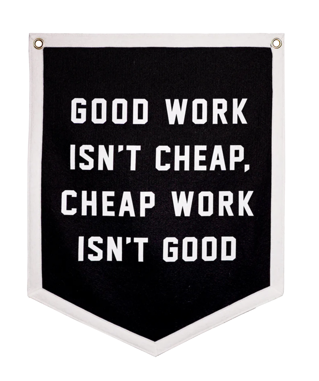 Oxford Pennant- Good Work Isn't Cheap Camp Flag • Promises Kept Events x Oxford Pennant