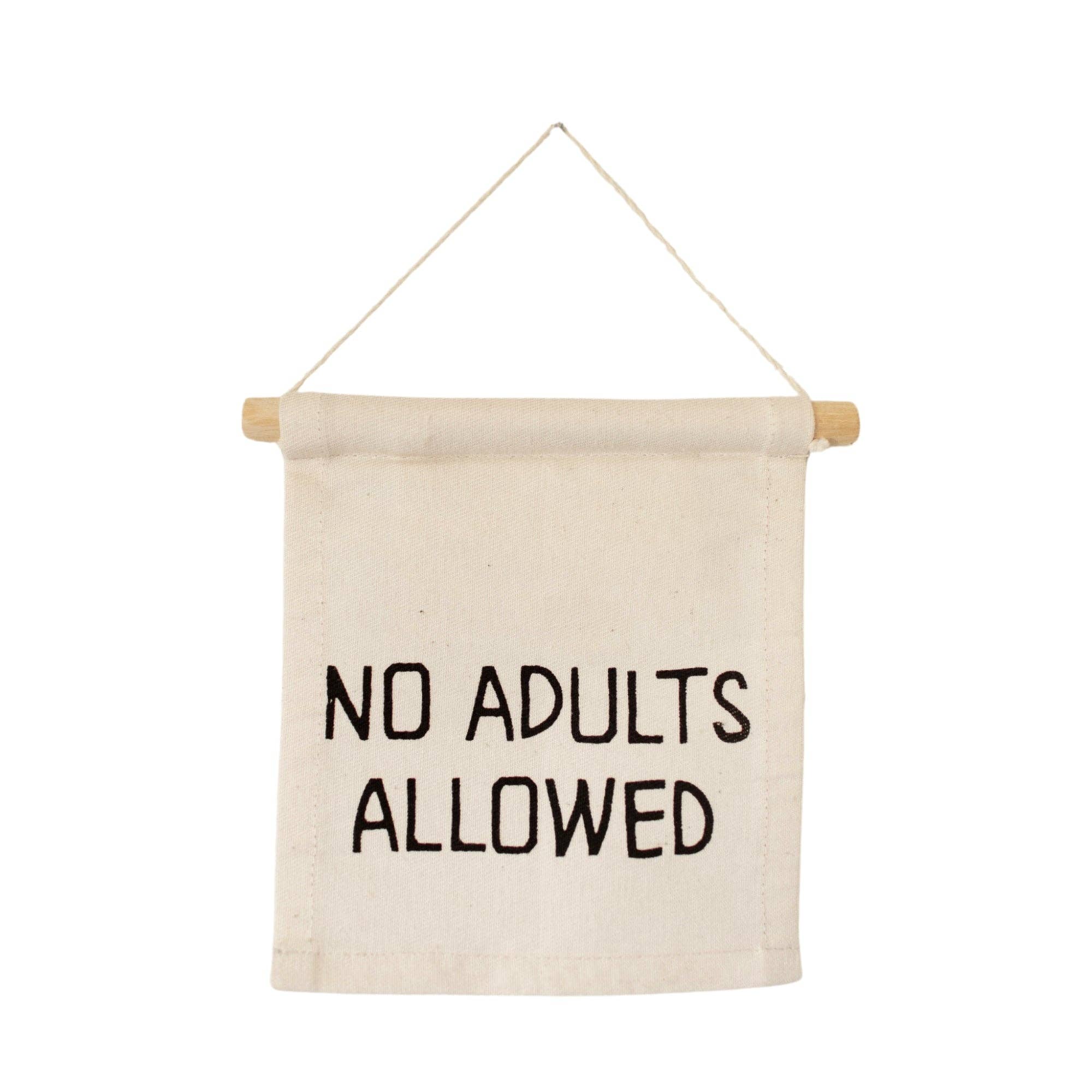 Imani Collective- No adults allowed hang sign