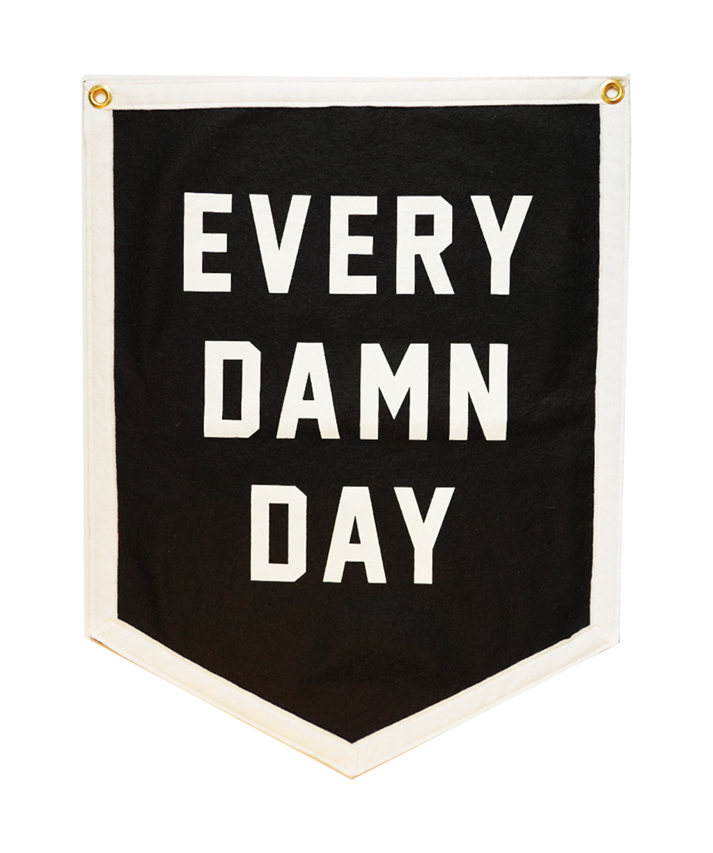Oxford Pennant- Every Damn Day Camp Flag