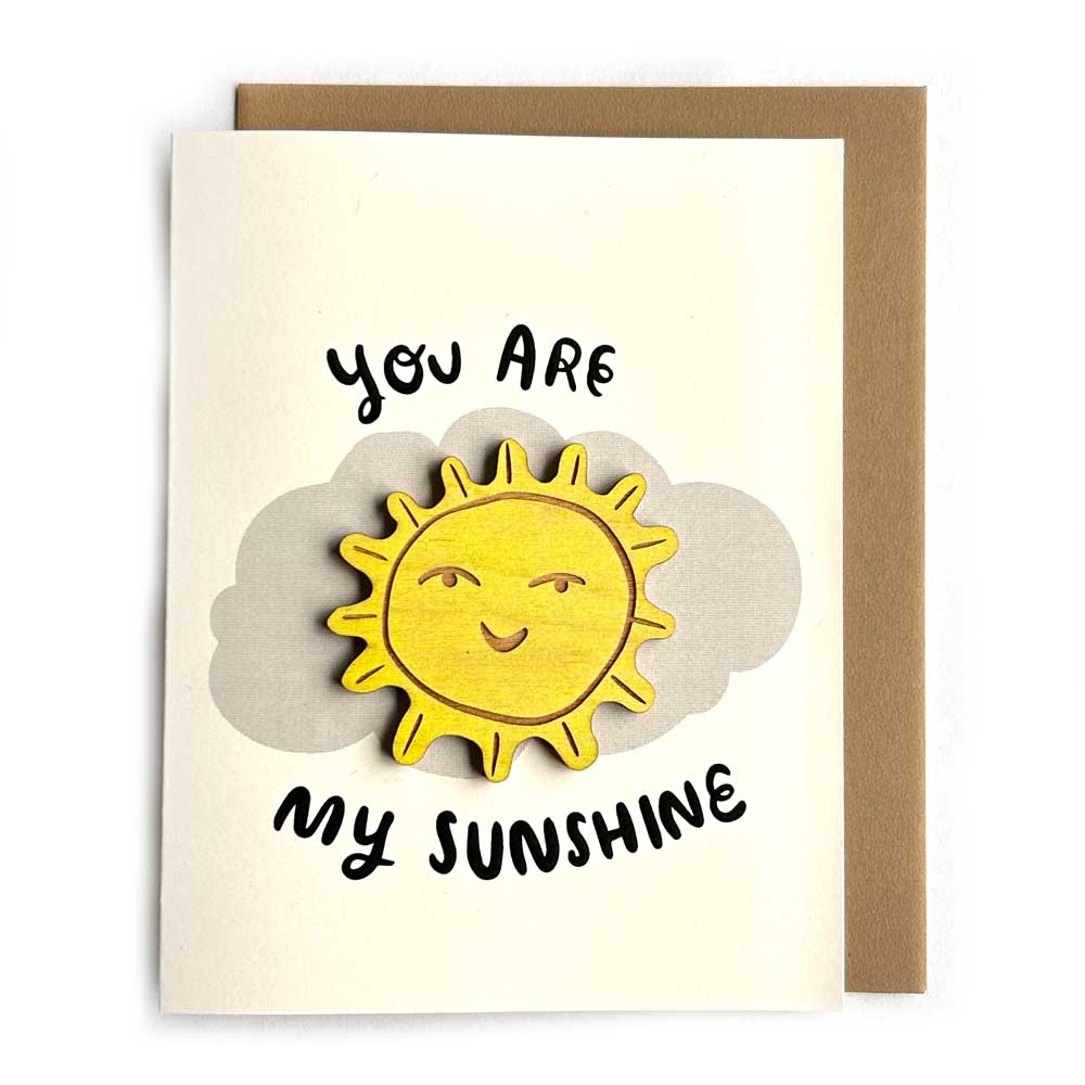 SnowMade- You Are My Sunshine - Sun Magnet w/ Card
