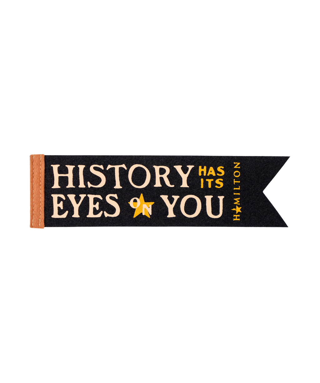 Oxford Pennant- History Has Its Eyes On You Bookmark • Hamilton x Oxford Pennant