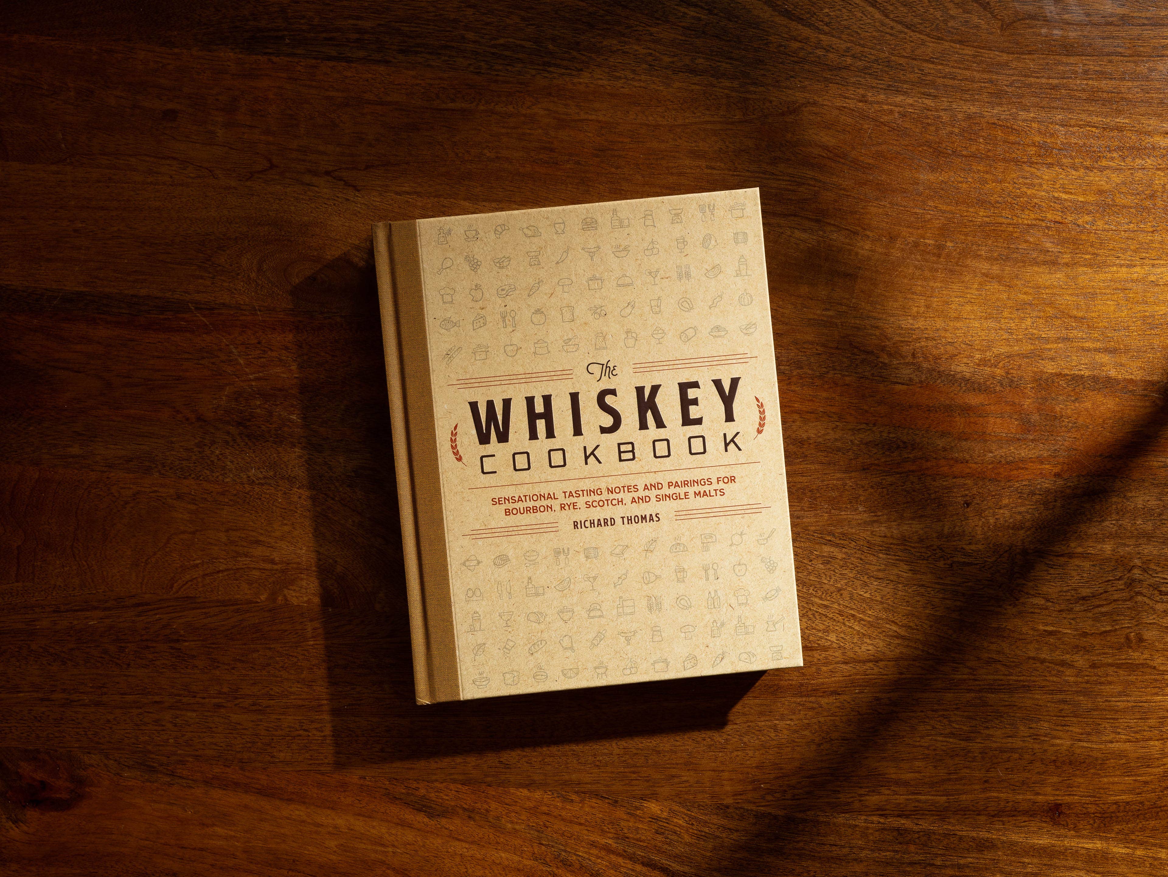 HarperCollins Focus- The Whiskey Cookbook: Sensational Tasting Notes and Pairings