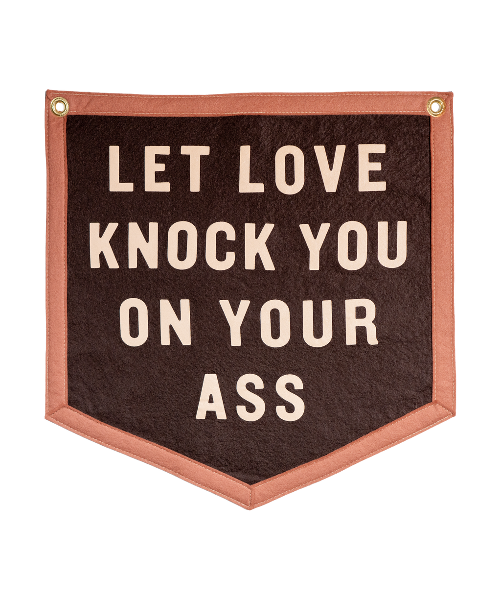 Oxford Pennant- Let Love Knock You On Your Ass Camp Flag • Jason Isbell x Oxford Pennant
