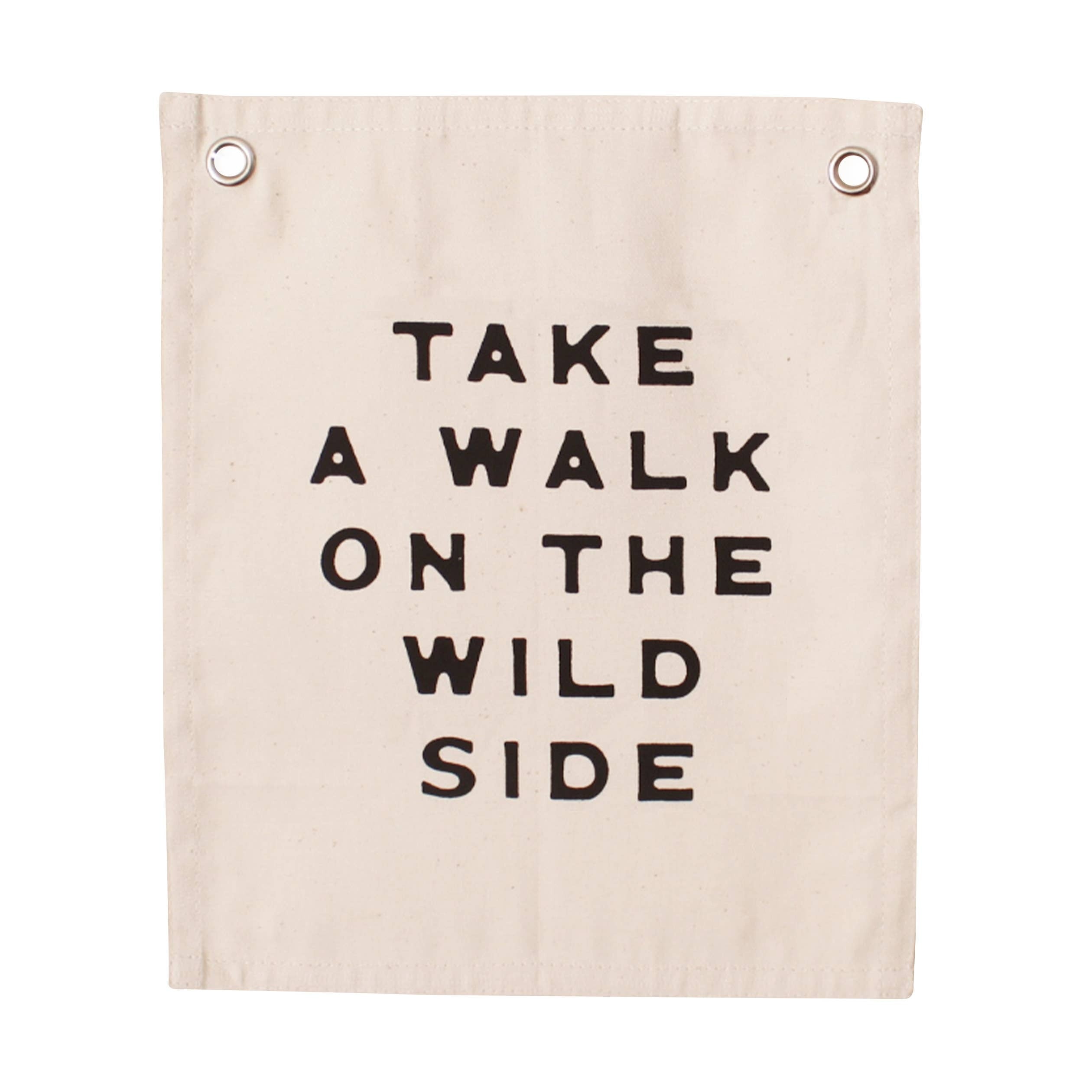 d e s c r i p t i o n

"Take a Walk on the Wild Side" Black screen print on natural canvas banner. 
HOWDY COLLECTION 2022

Sewn and screen printed by hand on natural canvas by Kenyan artisans. 

s p e c s

+ natural

+ 5/16 inch grommets

+ 12in x 10in


