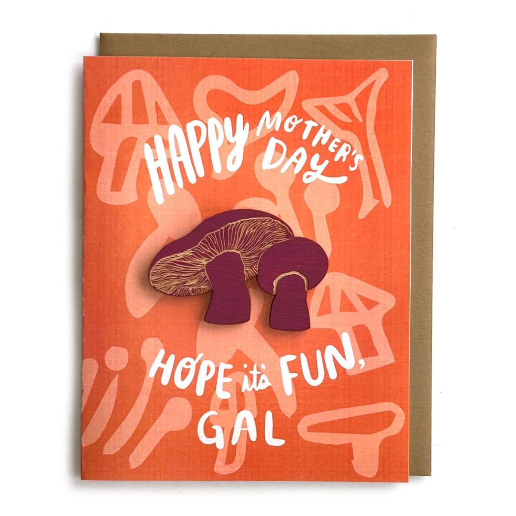 It's a card that's also a gift! A handmade magnet is affixed to the front of this Mother's Day card, a lasting keepsake for those who love both mushrooms and terrible mom jokes.

• Removable hand-painted, laser-engraved magnet attached to the front of an 